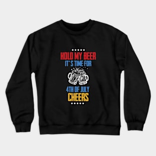 4th of July Cheers T-shirt Crewneck Sweatshirt